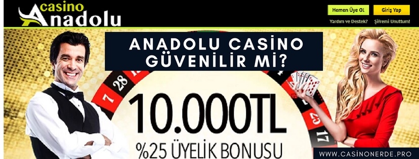 Anadolu Casino güvenilir mi?