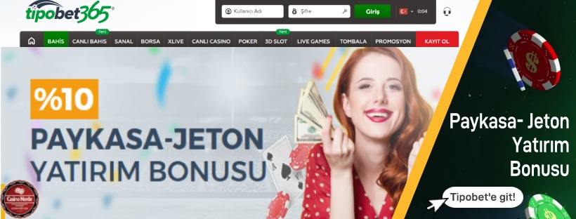 Tipobet365 Paykasa ve Jeton Yatırım Bonusu
