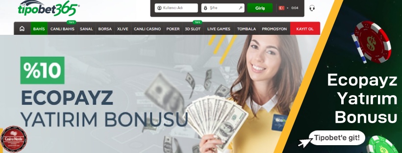 Tipobet365 Ecopayz Yatırım Bonusu