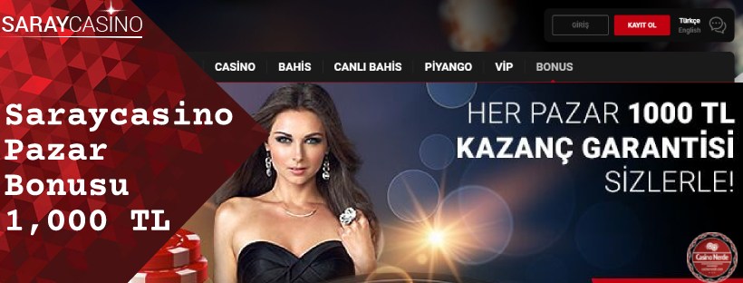 Saraycasino Pazar Bonusu 1,000 TL
