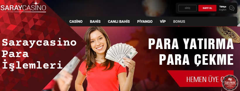 Saraycasino Para Yatırma ve Para Çekme