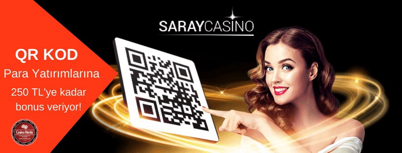 Saraycasino QR Kod Para Yatırma Bonusu 