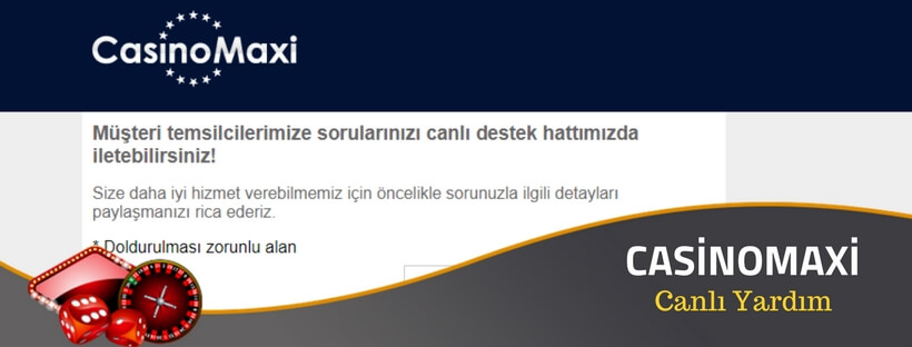 casinomaxi canlı yardım
