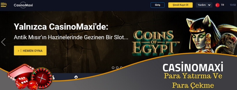 casinomaxi para yatırma ve çekme
