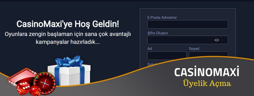 casinomaxi üyelik açma